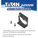 TiTAN 40mm Fan Cover
